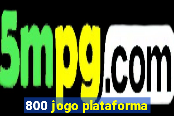 800 jogo plataforma